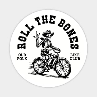 Roll the Bones (Black Print) Magnet